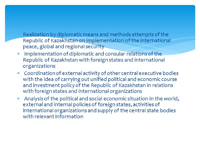 Realization by diplomatic means and methods attempts of the Republic of Kazakhstan on implementation